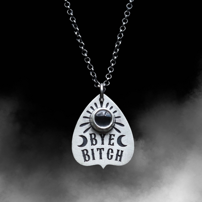 Bye Bitch Planchette Charm